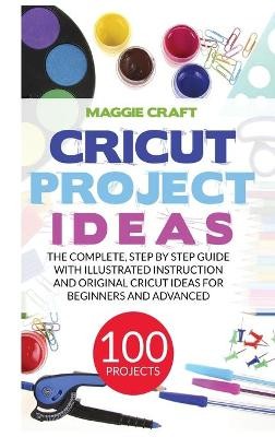 Craft, M: Cricut Project Ideas