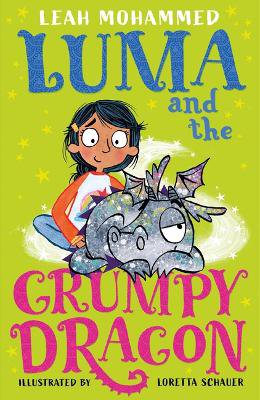 Luma and the Grumpy Dragon: Luma and the Pet Dragon: Book Three