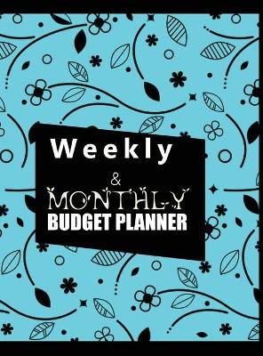 Budget Planner Weekly and Monthly Budget Planner for Bookkeeper Easy to use Budget Journal (Easy Money Management)
