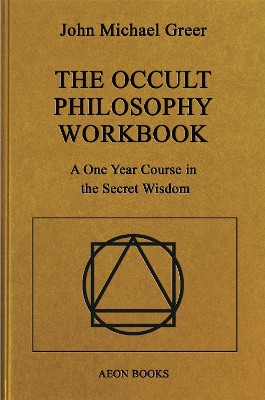 The Occult Philosophy Workbook