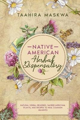 Maskwa, T: Native American Herbal Dispensatory