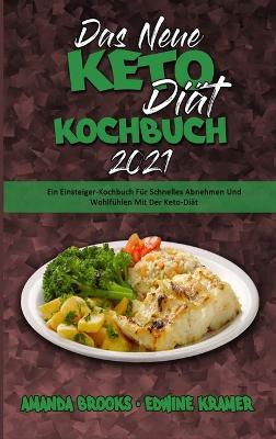 Das Neue Keto-Diät-Kochbuch 2021