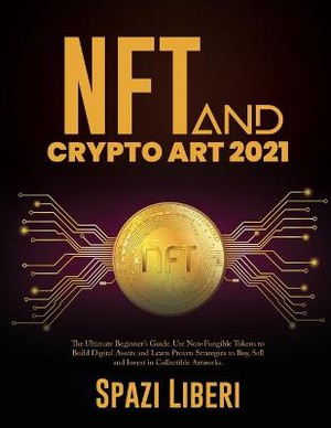 Nft And Crypto Art 2021