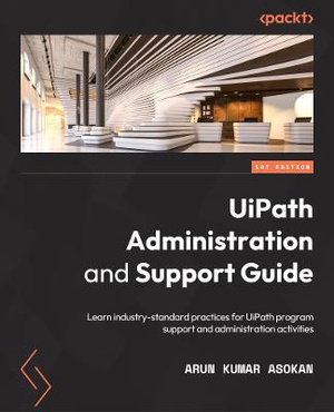 UiPath Administration and Support Guide