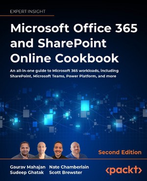 Microsoft 365 and SharePoint Online Cookbook - Second Edition