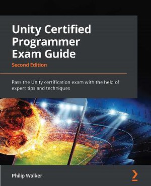 Unity Certified Programmer Exam Guide