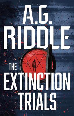A.G. Riddle, R: The Extinction Trials