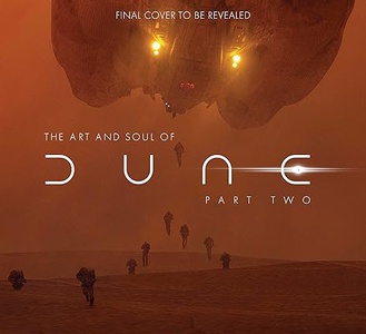 The Art And Soul Of Dune: Part Two