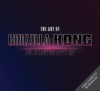 The The Art of Godzilla x Kong: The New Empire