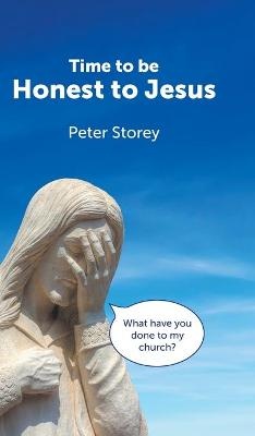 Time To Be Honest To Jesus