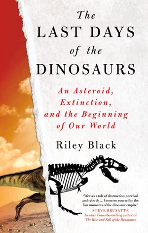 The Last Days of the Dinosaurs