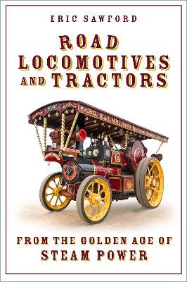 Road Locomotives and Tractors