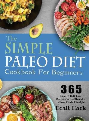 The Simple Paleo Diet Cookbook