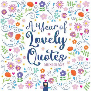 A Year of Lovely Quotes Wall Calendar 2023 (Art Calendar)