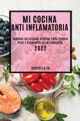 Mi Cocina Anti Inflamatoria 2022