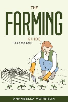 The Farming Guide