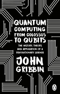 Quantum Computing From Colossus To Qubits