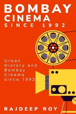 Urban History and Bombay Cinema since 1992