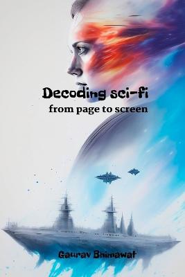 Decoding sci-fi: from page to screen