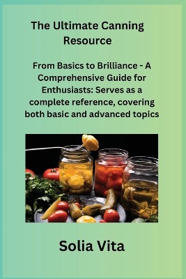 The Ultimate Canning Resource