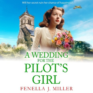 A Wedding for The Pilot’s Girl