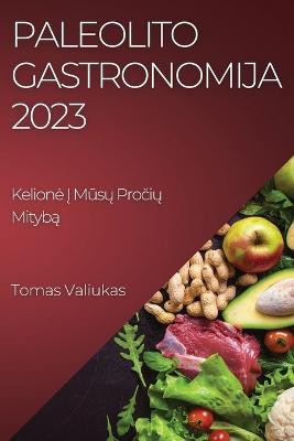 Paleolito Gastronomija 2023