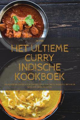 Het Ultieme Curry Indische Kookboek