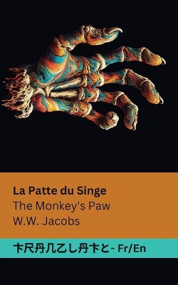 La Patte du Singe / The Monkey's Paw
