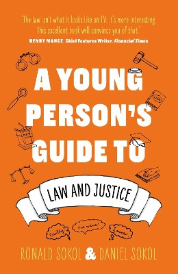 A Young Person’s Guide to Law and Justice
