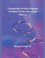 Computing Voronoi Diagram of Higher Order Geometric Objects