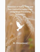 Detection of Paddy Pests and Pest Control in Paddy Crops Using Image Processing Techniques
