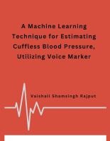 A Machine Learning Technique for Estimating Cuffless Blood Pressure, Utilizing Voice Marker