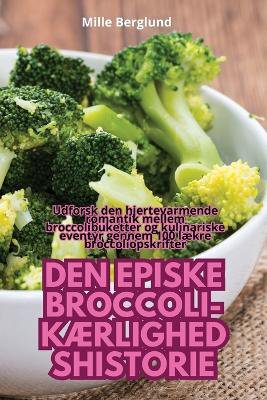 Den Episke Broccoli-KÆrlighedshistorie