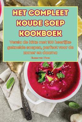 Het Compleet Koude Soep Kookboek