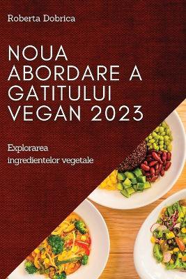 Noua abordare a gatitului vegan 2023