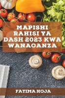 SWA-MAPISHI RAHISI YA DASH 202