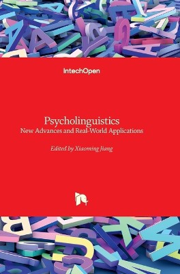 Psycholinguistics - New Advances and Real-World Applications