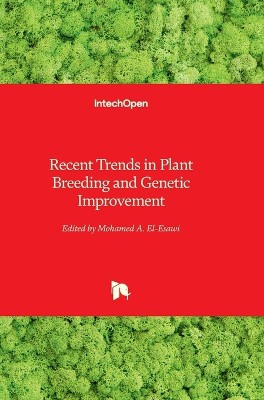 Recent Trends in Plant Breeding and Genetic Improvement