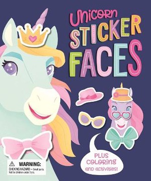 Unicorn Sticker Faces: With Fun Coloring and Activities