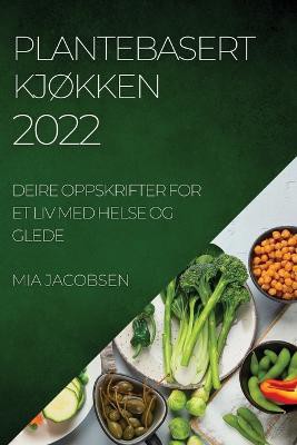 Plantebasert KjØkken 2022