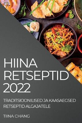 Hiina Retseptid 2022