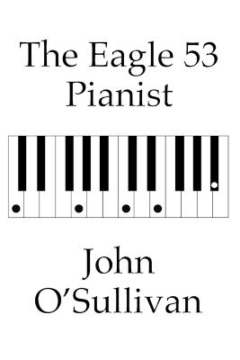 The Eagle 53 Pianist