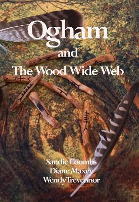 Ogham and The Wood Wide Web