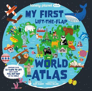 Lonely Planet Kids My First Lift-the-flap World Atlas