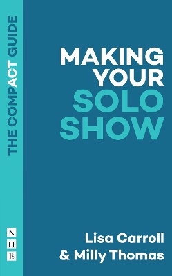 Making Your Solo Show: The Compact Guide