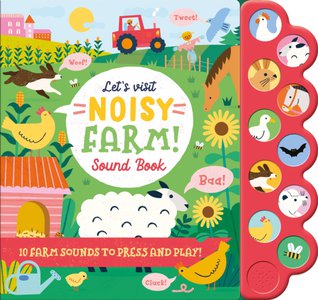 Let'S Visit Noisy Farm!