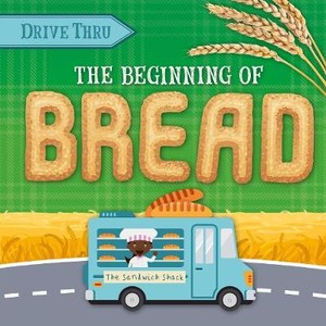 Brundle, H: The Beginning of Bread