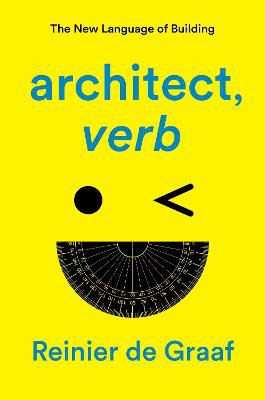 Architect, Verb.