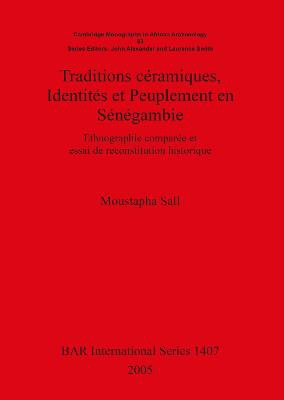 Traditions céramiques Identités et Peuplement en Sénégambie