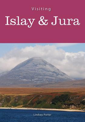 Visiting Islay & Jura